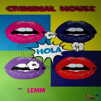 Hola by Criminal House