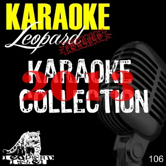 Karaoke Collection 2013 (Karaoke Instrumental Version) by Leopard Powered