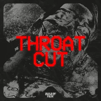 Throat Cut by Owls Of Filth