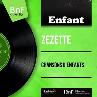 Chansons d'enfants (feat. Charles Humel et son orchestre) [Mono Version] by Zezette