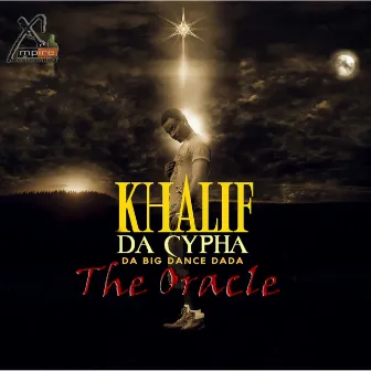 The Oracle (Da Big Dance Dada & Empire Cantonment Presents) by Khalif Da Cypha