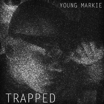 Trapped by Young Markie