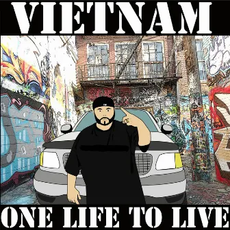 One Life to Live by Vietnam