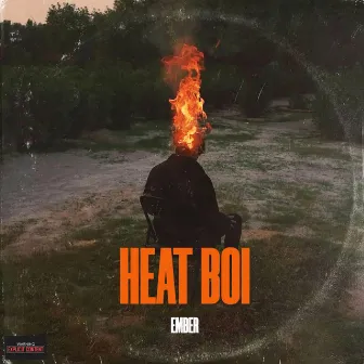 Heat Boi by EMBER