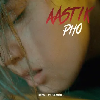 Aastik by pho