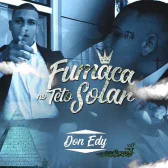 Fumaça no Teto Solar by Don Edy