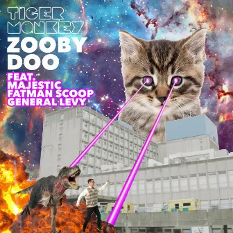 Zooby Doo (feat. Majestic, Fatman Scoop & General Levy) [Majestic, Fatman Scoop & General Levy Remix] by Tigermonkey