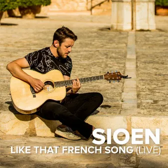 Like That French Song (Live) by Sioen