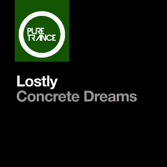 Concrete Dreams by Lostly