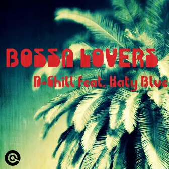 Bossa Lovers by D-Chill