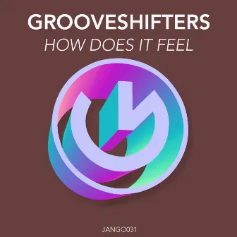 How Does It Feel by Grooveshifters