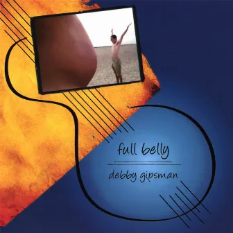 Full Belly by Debby Gipsman