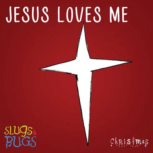 Jesus Loves Me