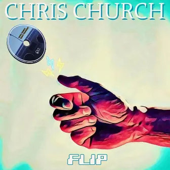 Flip by Chris Church