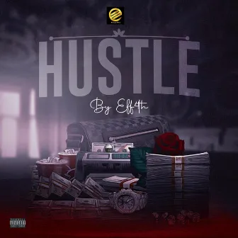 HUSTLE by EFF4TH