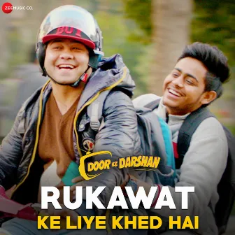 Rukawat Ke Liye Khed Hai (From 