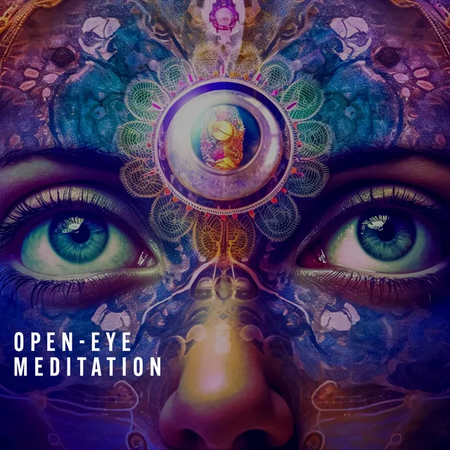 Open-Eye Meditation: Awakening of Calmness and Sacred Moments