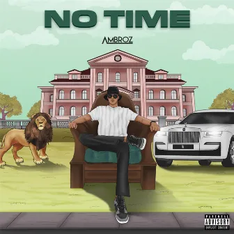 No Time by AMBROZ