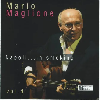 Napoli...in smoking, vol. 4 by Mario Maglione