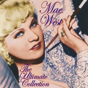 The Ultimate Collection by Mae West