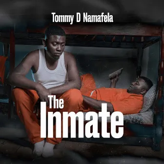 The Inmate by Tommy D Namafela