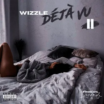 Déjà Vu II by WIZZLE