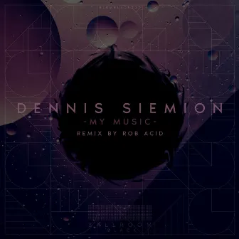 My Music by Dennis Siemion