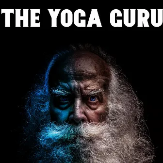 The Yoga Guru by Yoga Soul