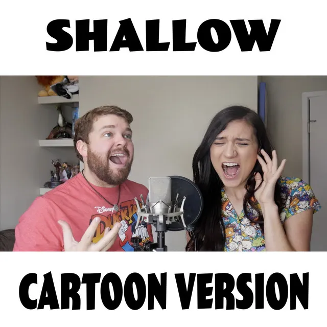 Shallow - Cartoon Version