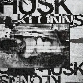 HUSK by KLONNS