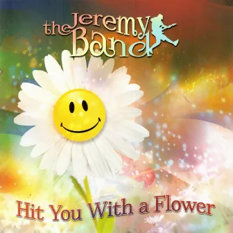 HIT YOU WITH A FLOWER by Jeremy Morris