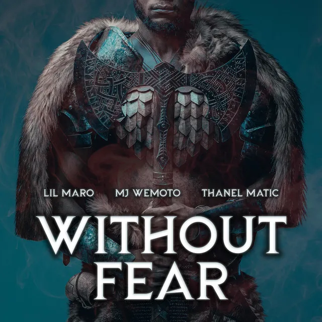 Without fear