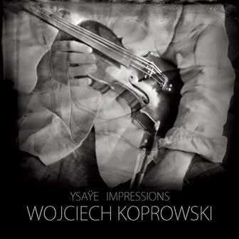 Ysaye Impressions by Wojciech Koprowski