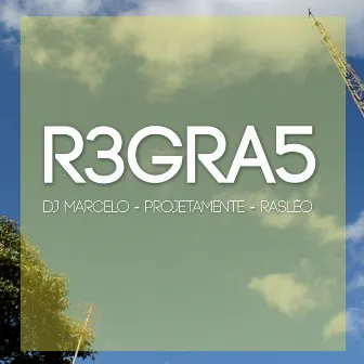 R3Gra5 by Projetamente