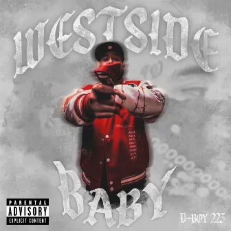 Westside Baby by D-Boy 223