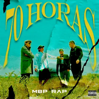 70 horas by MBP Rap