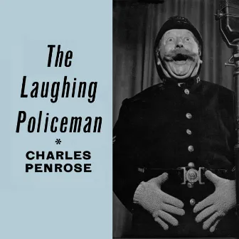 The Laughing Policeman by Charles Penrose