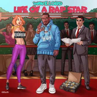 Life of A Rap Star by Wave Lord