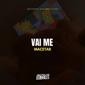 Vai Me Macetar by Aira flex MC