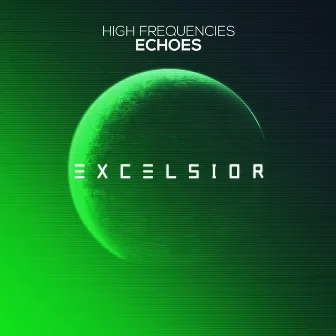 Echoes by High Frequencies