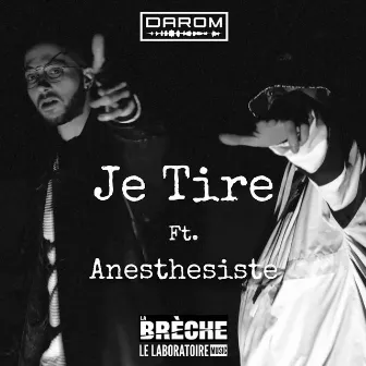 Je Tire by La Brèche