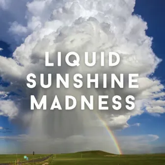 Liquid Sunshine Madness by Easy Listening Sunday Morning Music