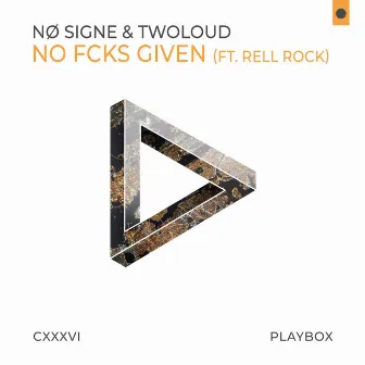 No Fcks Given by NO SIGNE