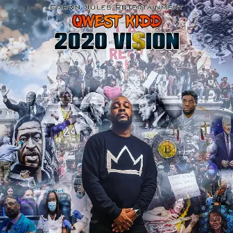 2020 Vision by Qwest Kidd