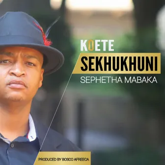 Sephetha Mabaka by Koete Sekhukhuni