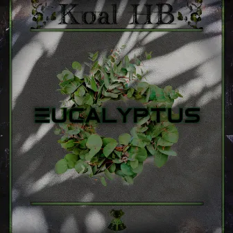 Eucalyptus by KOAL_HB