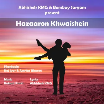 Hazaaron Khwaishein by Raj Iyer