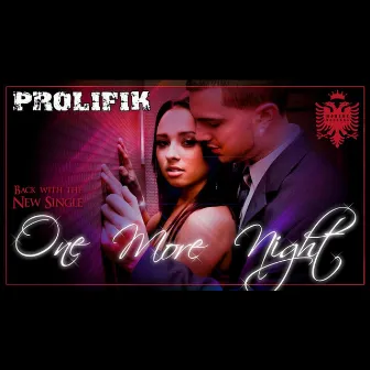 One More Night by Prolifik