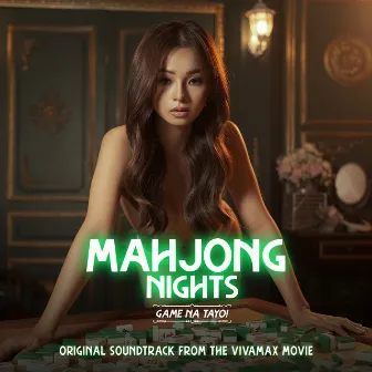 Mahjong Nights Game Na Tayo! (Original Soundtrack) by Shanne Dandan