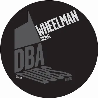 Signal by Wheelman